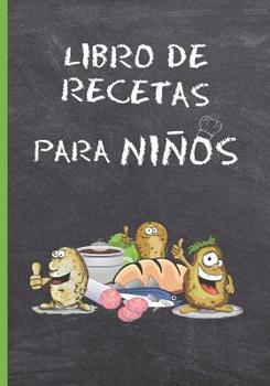 LIBRO DE RECETAS PARA NIÑOS: CUADERNO DE RECETAS EN BLANCO. LIBRO CON 100 FICHAS CON RECETAS DE COCINA PARA COMPLETAR. PLATOS FAMILIARES SALUDABLES. ... NIÑOS NIÑAS O JÓVENES (Spanish Edition)