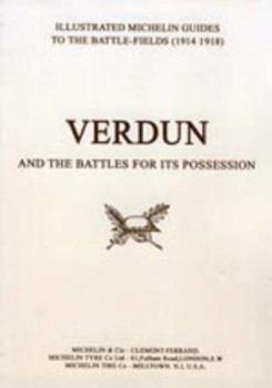 Paperback BYGONE PILGRIMAGE. VERDUN and the Battles for its Possession An Illustrated Guide to the Battlefields 1914-1918. Book