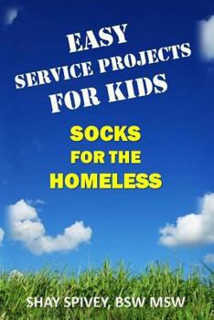 Paperback Easy Service Projects For Kids: Socks For The Homeless Book