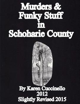 Paperback Murders & Funky Stuff in Schoharie County Book