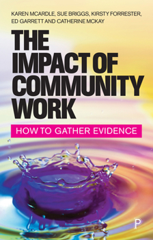 Paperback The Impact of Community Work: How to Gather Evidence Book