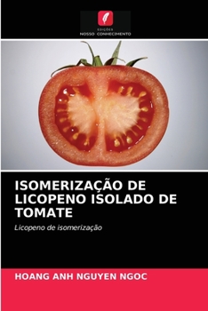 Paperback Isomerização de Licopeno Isolado de Tomate [Portuguese] Book