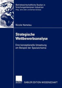 Paperback Strategische Wettbewerbsanalyse: Eine Konzeptionelle Umsetzung Am Beispiel Der Spezialchemie [German] Book