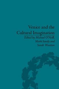 Hardcover Venice and the Cultural Imagination: 'This Strange Dream Upon the Water' Book