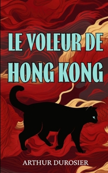 Paperback Le Voleur de Hong Kong [French] Book