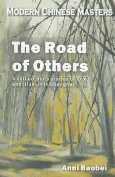 Paperback The Road of Others (Modern Chinese Masters) Book