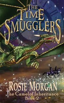 Paperback The Time Smugglers (The Camelot Inheritance - Book 2) Book