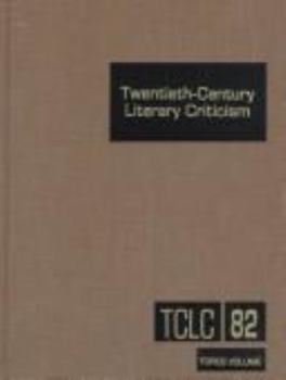 Hardcover Twentieth-Century Literary Criticism: Excerpts from Criticism of the Works of Novelists, Poets, Playwrights, Short Story Writers, & Other Creative Wri Book