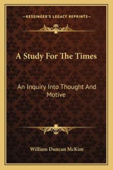 Paperback A Study For The Times: An Inquiry Into Thought And Motive Book