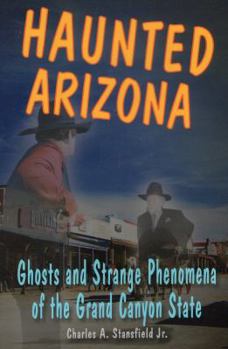 Paperback Haunted Arizona: Ghosts and Stpb Book