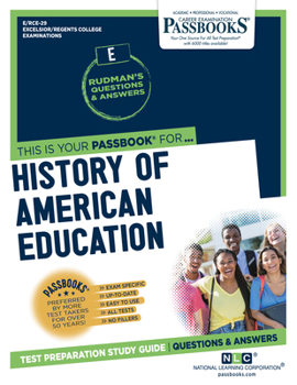 Paperback History of American Education (Rce-29): Passbooks Study Guide Volume 29 Book