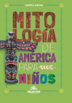 Paperback Mitologia Americana Para Niños -Z [Spanish] Book