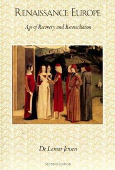 Paperback Renaissance Europe: Age of Recovery and Reconciliation, 2nd Edition Book