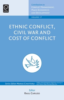 Hardcover Ethnic Conflict, Civil War and Cost of Conflict Book