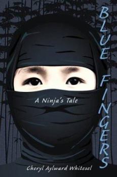 Hardcover Blue Fingers: A Ninja's Tale Book