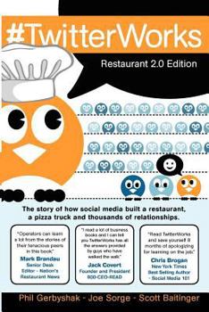 Paperback #TwitterWorks: Restaurant 2.0 Edition: How social media built a restaurant, a pizza truck and thousands of relationships Book