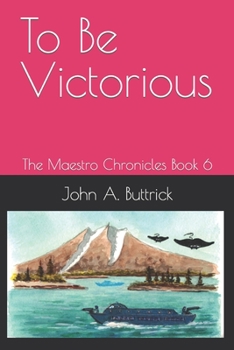 Paperback To Be Victorious: The Maestro Chronicles Book 6 Book