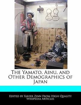 Paperback The Yamato, Ainu, and Other Demographics of Japan Book