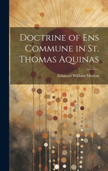 Hardcover Doctrine of ens Commune in St. Thomas Aquinas Book