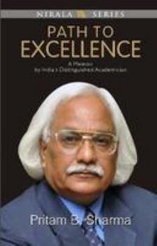 Hardcover Path to excellence : a memoir by India's distinguished academician Book