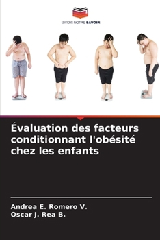 Paperback Évaluation des facteurs conditionnant l'obésité chez les enfants [French] Book