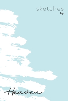 Sketches By Heaven: Personalized Teal Doodle Sketchbook (6 x 9 inch) with 110 blank dot grid pages inside - Perfect gift for artistic and creative people