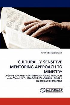 Paperback Culturally Sensitive Mentoring Approach to Ministry Book