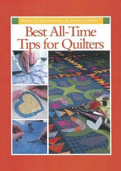 Best All-Time Tips for Quilters - Book  of the Rodale's Successful Quilting Library