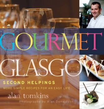 Paperback Gourmet Glasgow; simple recipes for an easy life. Book