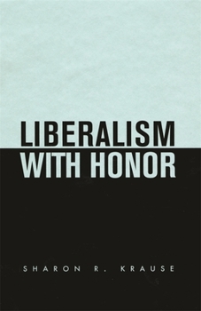 Hardcover Liberalism with Honor Book