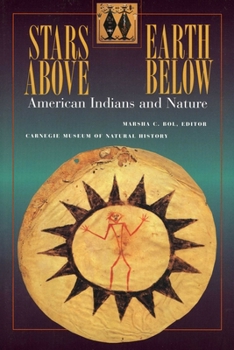 Paperback Stars Above, Earth Below: American Indians and Nature Book