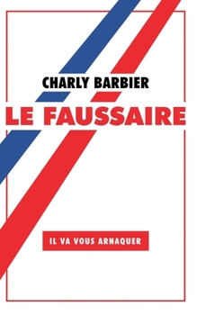 Paperback Le Faussaire [French] Book