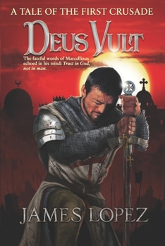 Paperback Deus Vult: A Tale of the First Crusade Book