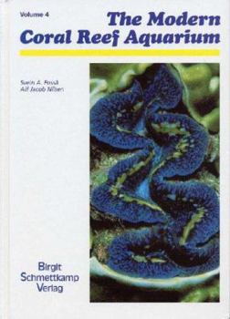 Hardcover The Modern Coral Reef Aquarium, Volume 4 Book