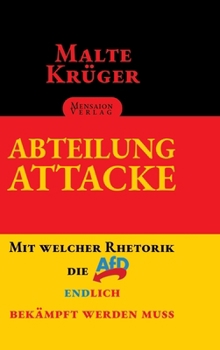 Hardcover Abteilung Attacke: Mit welcher Rhetorik die AfD endlich bekämpft werden muss [German] Book