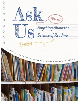 Ask Us (almost) Anything About the Science of (teaching) Reading