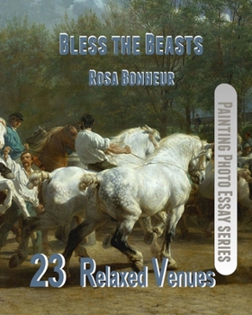 Paperback Bless the Beasts: Rosa Bonheur Book