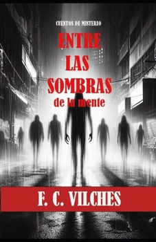 Paperback Entre Las Sombras: de la mente [Spanish] Book
