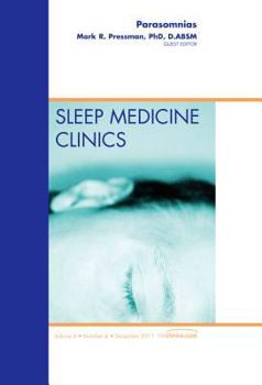 Hardcover Parasomnias, an Issue of Sleep Medicine Clinics: Volume 6-4 Book