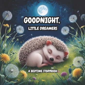 Paperback Goodnight, Little Dreamers Book
