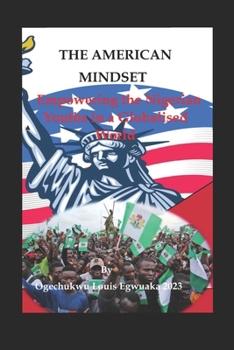 Paperback The American Mindset: empowering the Nigerian youths in a globalised world Book