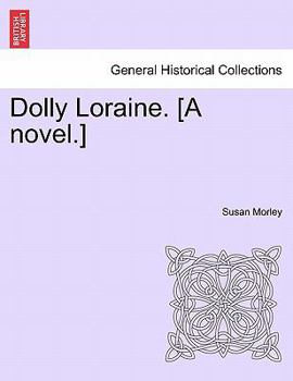 Paperback Dolly Loraine. [A Novel.] Vol. I Book