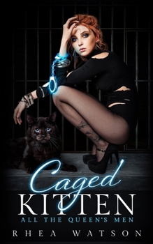 Caged Kitten (All the Queen's Men Book 2) - Book  of the All the Queen's Men