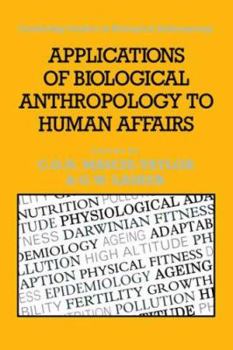 Paperback Applications of Biological Anthropology to Human Affairs Book