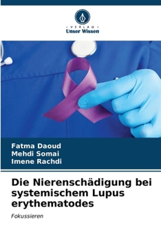 Paperback Die Nierenschädigung bei systemischem Lupus erythematodes [German] Book