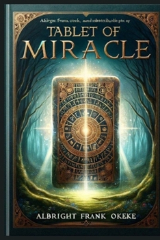 Paperback Tablet of Miracle: Embracing Faith and Grace in Everyday Life Book