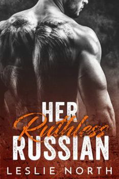 Her Ruthless Russian - Book #1 of the Karev Brothers