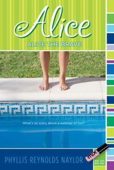 Alice the Brave (Alice) - Book #7 of the Alice