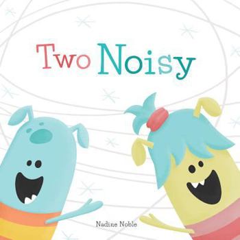 Paperback Two Noisy Book