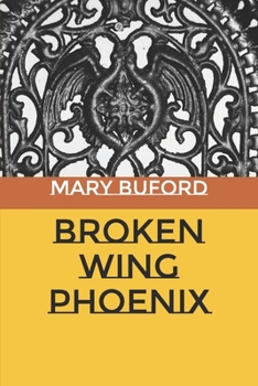 Paperback Broken Wing Phoenix Book